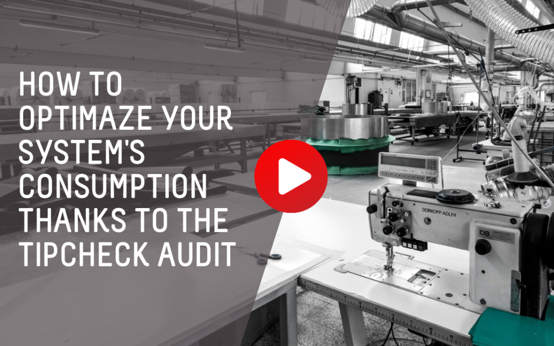 How to optimaze your system’s consumption thanks to the tipcheck audit